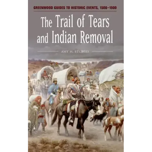 The Trail of Tears and Indian Removal