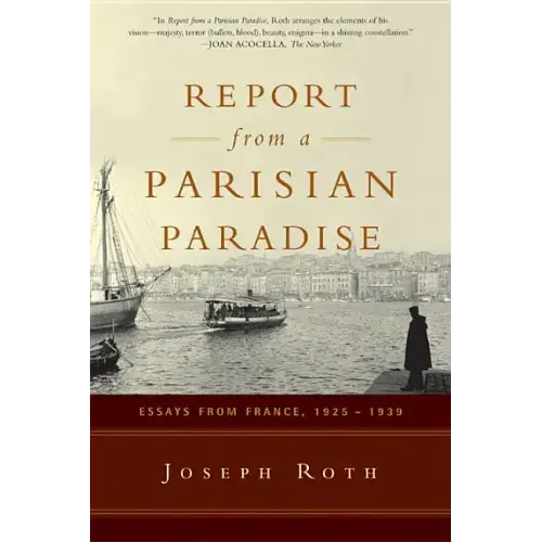 Report from a Parisian Paradise: Essays from France, 1925-1939