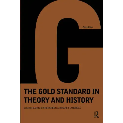Gold Standard in Theory & History