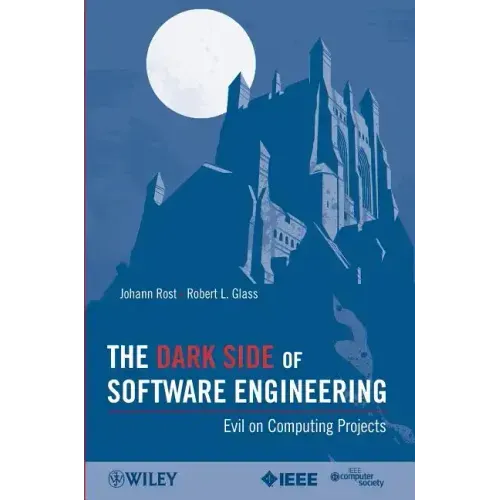 The Dark Side of Software Engineering: Evil on Computing Projects
