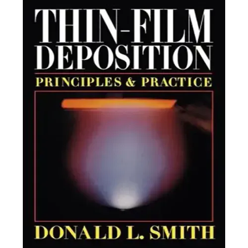 Thin-Film Deposition: Principles and Practice