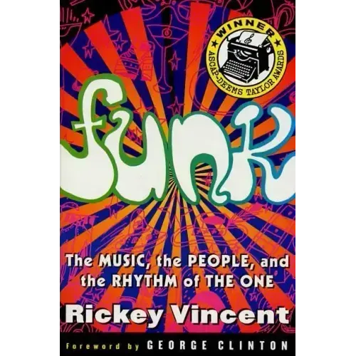Funk: The Music, the People, and the Rhythm of the One