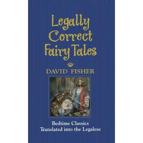Legally Correct Fairy Tales