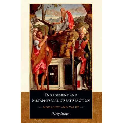 Engagement and Metaphysical Dissatisfaction: Modality and Value