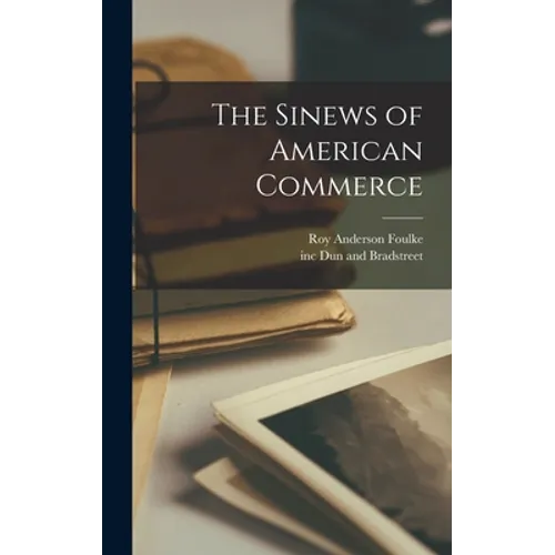 The Sinews of American Commerce