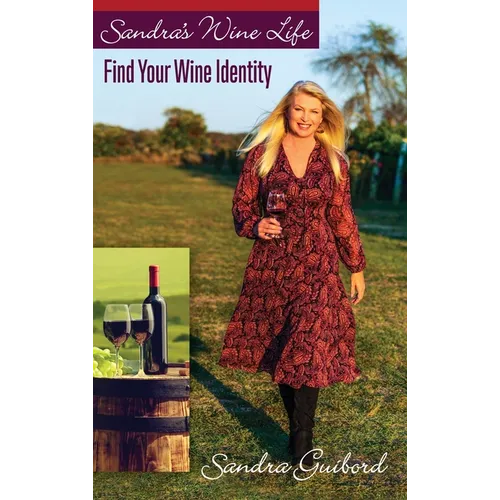 Sandra's Wine Life: Find Your Wine Identity