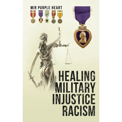 Healing Military Injustice Racism