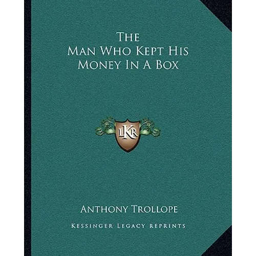 The Man Who Kept His Money In A Box