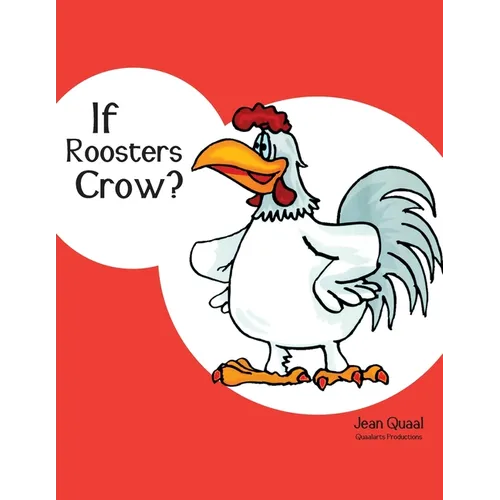 If Roosters Crow?