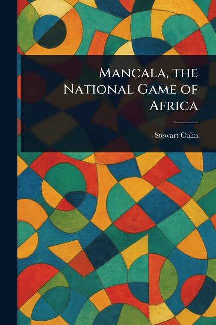 Mancala, the National Game of Africa - Paperback