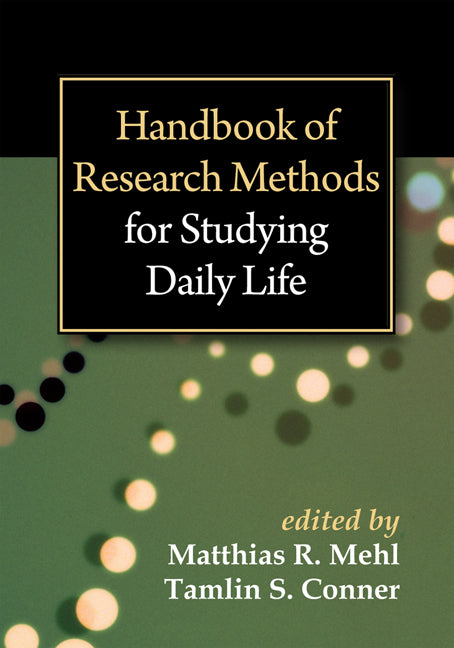Handbook of Research Methods for Studying Daily Life - Hardcover