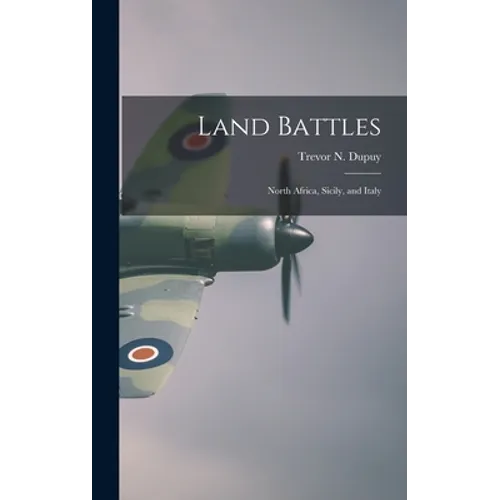 Land Battles: North Africa, Sicily, and Italy