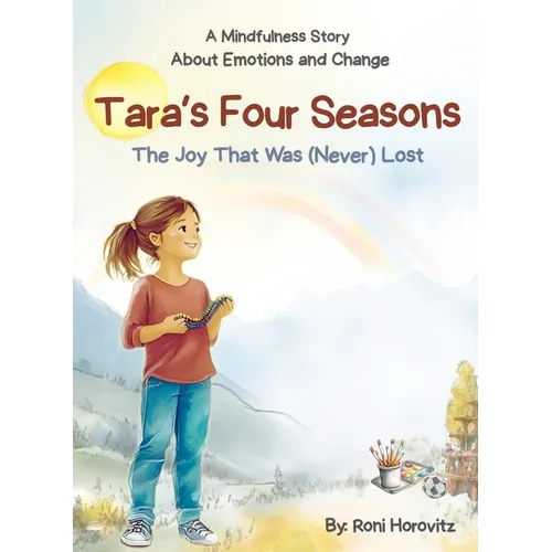 Tara's Four Seasons: A Mindfulness Story About Emotions and Change