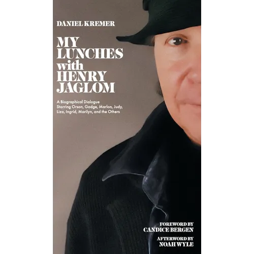 My Lunches with Henry Jaglom