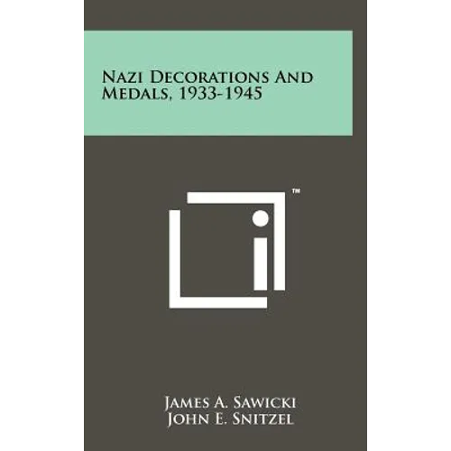 Nazi Decorations And Medals, 1933-1945