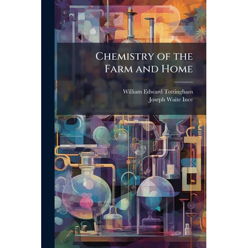 Chemistry of the Farm and Home