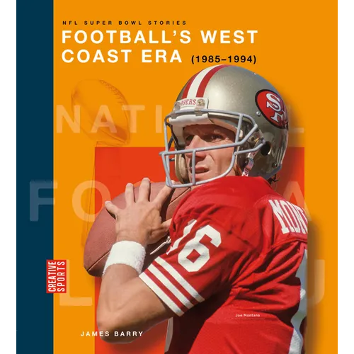 Football's West Coast Era (1985-1994)