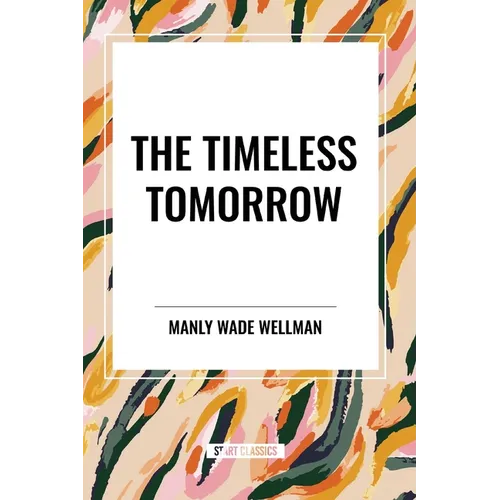 The Timeless Tomorrow