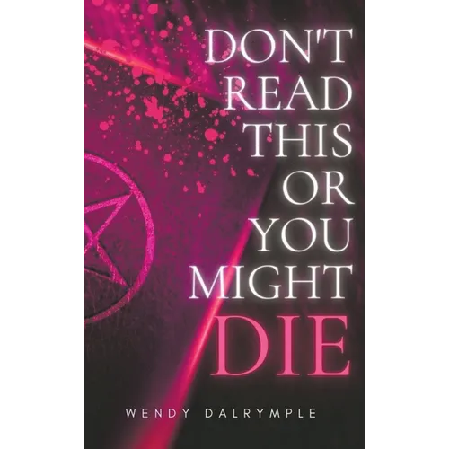 Don't Read This or You Might Die