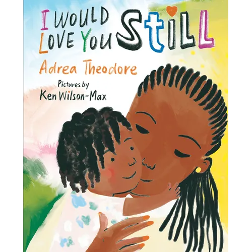 I Would Love You Still