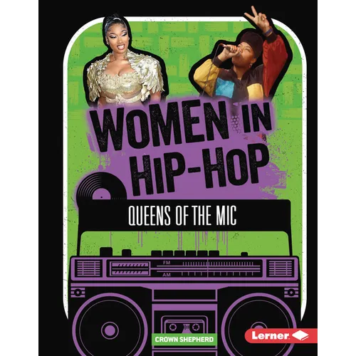 Women in Hip-Hop: Queens of the MIC
