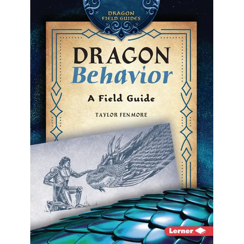 Dragon Behavior: A Field Guide