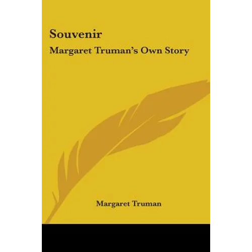 Souvenir: Margaret Truman's Own Story
