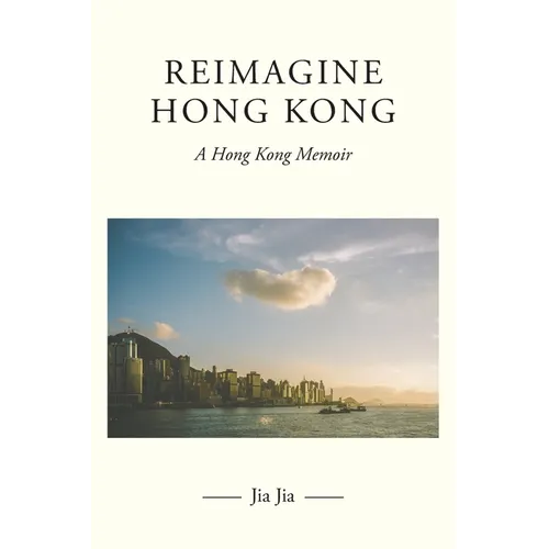 Reimagine Hong Kong
