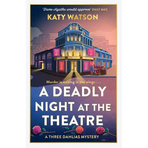 A Deadly Night at the Theatre: An Utterly Gripping English Cosy Murder Mystery