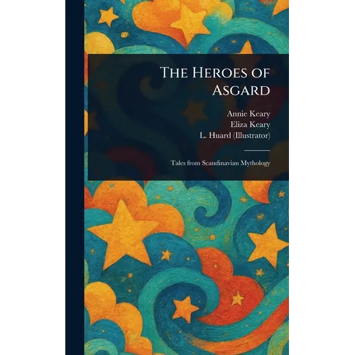 The Heroes of Asgard - Hardcover
