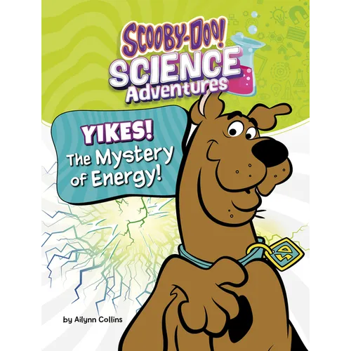 Yikes! the Mystery of Energy!: A Scooby-Doo! Science Adventure
