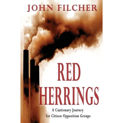 Red Herrings: A Cautionary Journey for Citizen Opposition Groups - Paperback