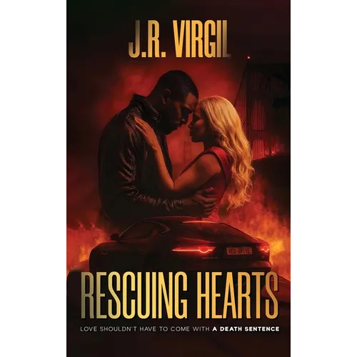 Rescuing Hearts: Love shouldn't come with a death sentence