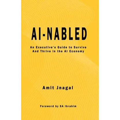 AI-nabled: An Executive's Guide to Survive and Thrive in the AI Economy - Paperback