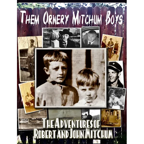 Them Ornery Mitchum Boys