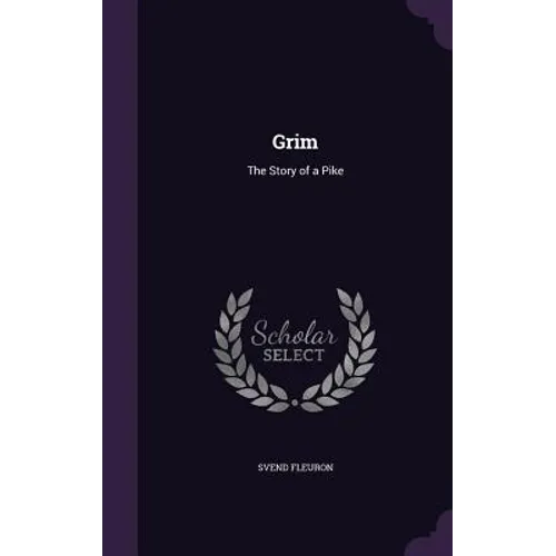 Grim: The Story of a Pike
