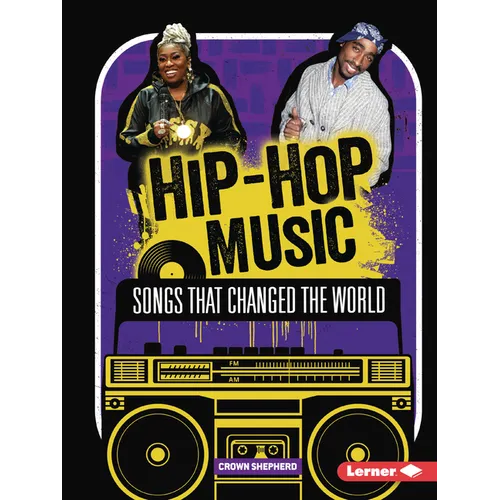 Hip-Hop Music: Songs That Changed the World