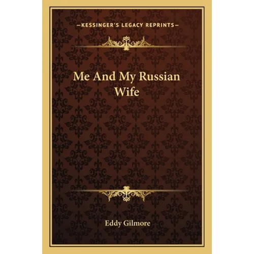 Me and My Russian Wife