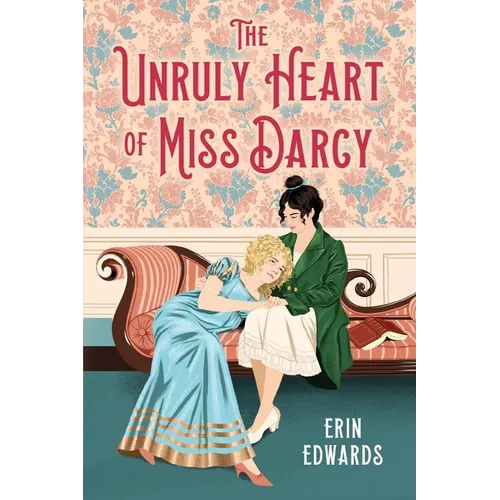 Unruly Heart of Miss Darcy