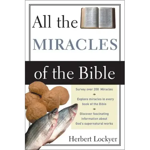 All the Miracles of the Bible