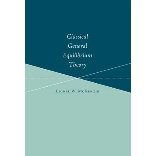 Classical General Equilibrium Theory