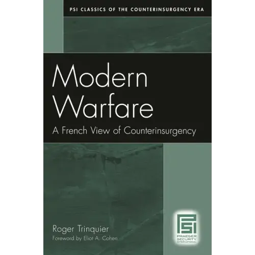 Modern Warfare: A French View of Counterinsurgency
