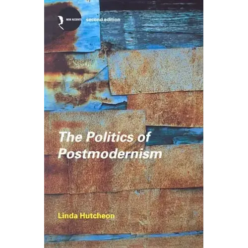 The Politics of Postmodernism