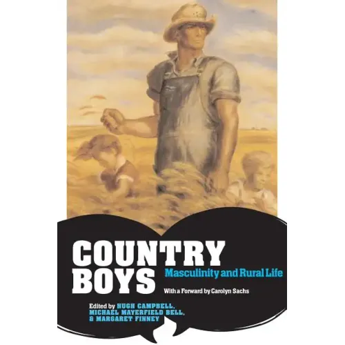 Country Boys: Masculinity and Rural Life