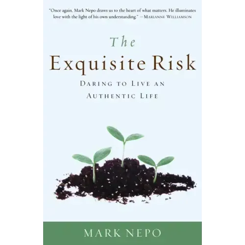 The Exquisite Risk: Daring to Live an Authentic Life