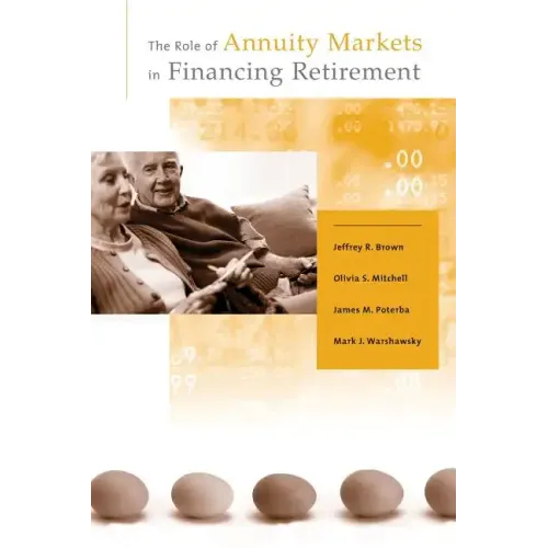 The Role of Annuity Markets in Financing Retirement