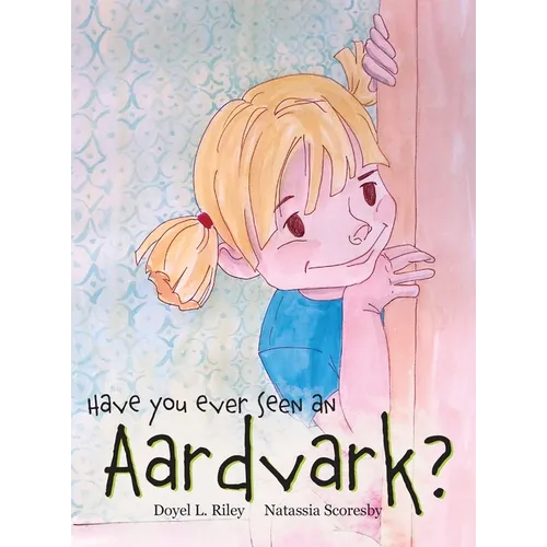 Have You Ever Seen an Aardvark?
