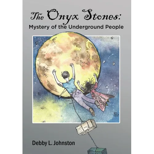 The Onyx Stones: Mystery of the Underground People