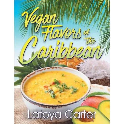 Vegan Flavors of the Caribbean