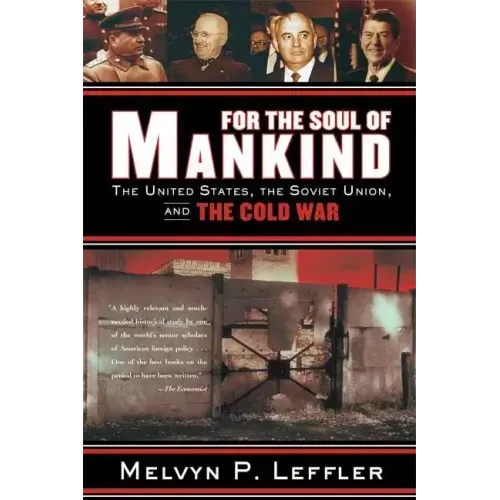 For the Soul of Mankind: The United States, the Soviet Union, and the Cold War
